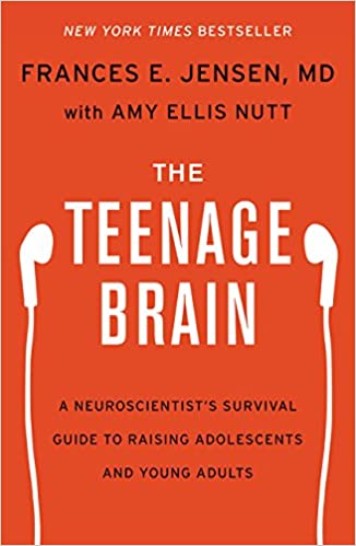 Amy Ellis Nutt. Frances E. Jensen - The Teenage Brain: A Neuroscientist’s Survival Guide to Raising Adolescents and Young Adults