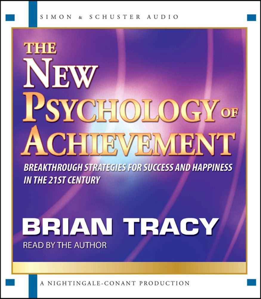 Brian Tracy - The New Psychology of Achievement