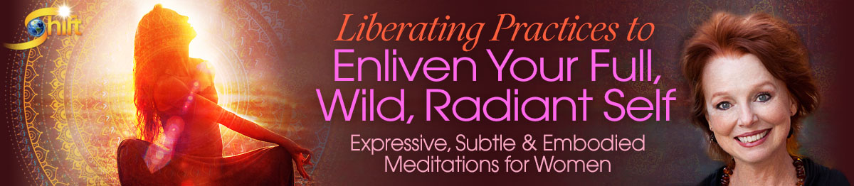 Camille Maurine - Liberating Practices to Enliven Your Full, Wild, Radiant Self
