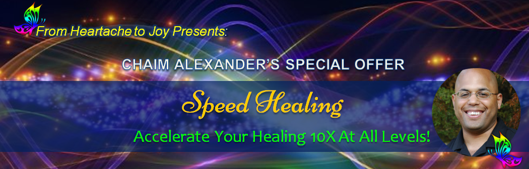 Chaim Alexander - Speed Healing - Accelerate Your Healing 10X At All Levels