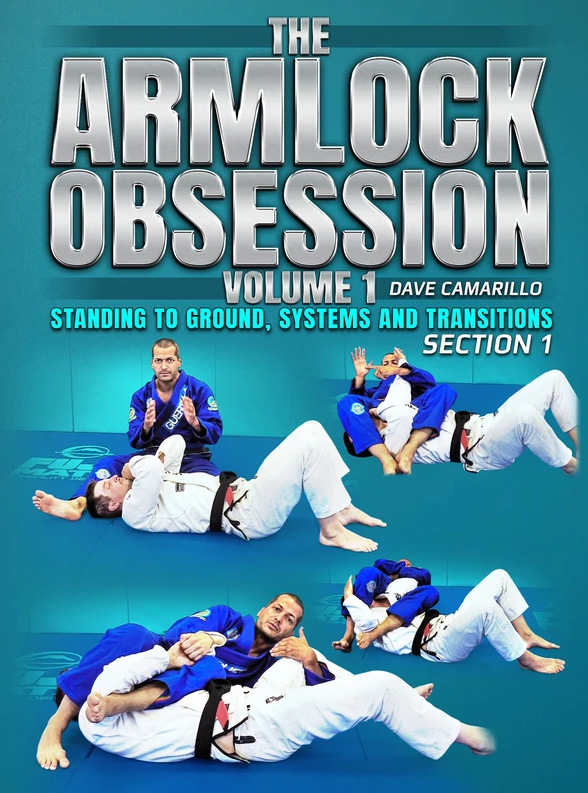 Dave Camarillo - The Armlock Obsession