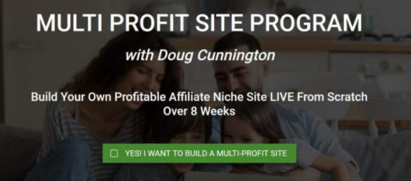 Doug Cunnington - Multi Profit Site Program Advanced