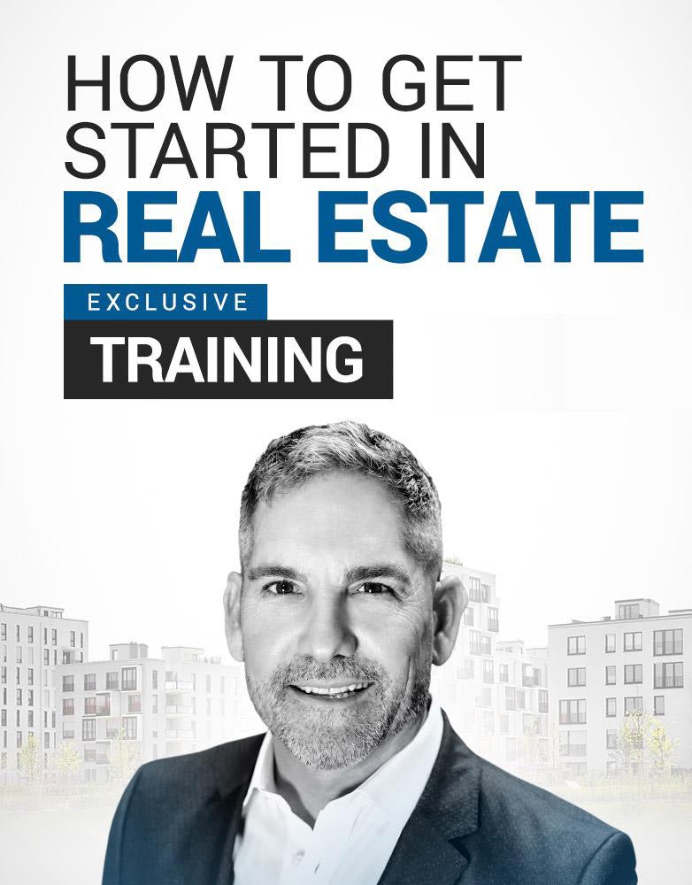 Grant Cardone - How To Get Started In Real Estate Exclusive Training