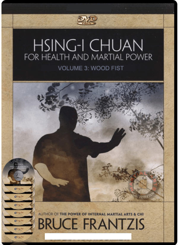Hsing-I Chuan for Health and Martial Power Volume 3 Wood Fist