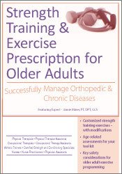 Jamie Miner - Strength Training and Exercise Prescription for Older Adults: Successfully Manage Orthopedic & Chronic Diseases