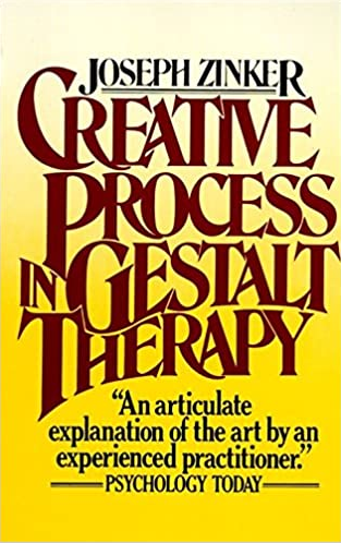 JOSEPH C. ZINKER - CREATIVE PROCESS IN GESTALT THERAPY (1978)