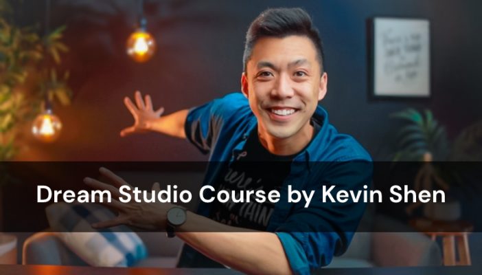 Kevin Shen - Dream Studio Course