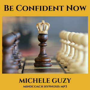 Michele Guzy - Be Confident Now!