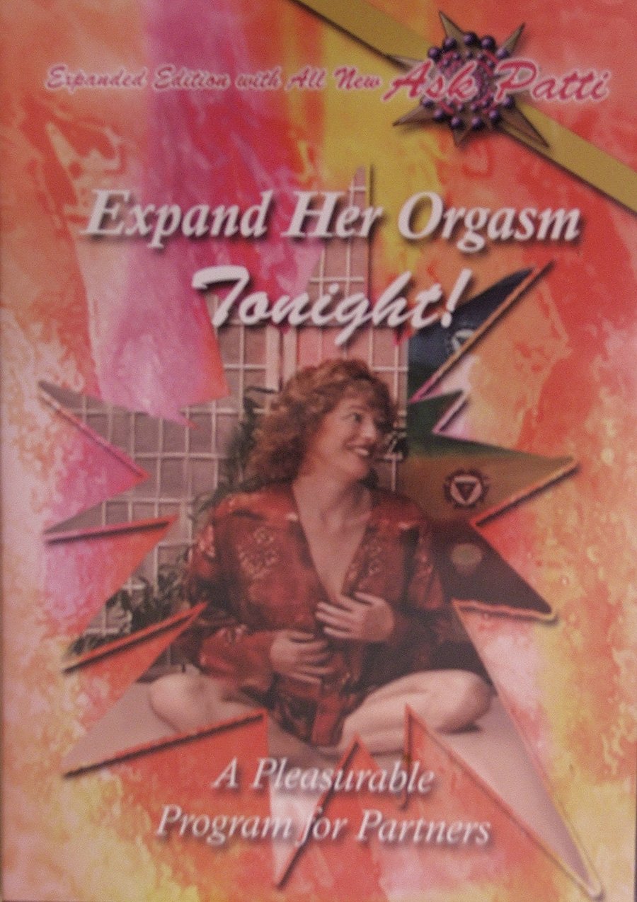 Patricia Taylor • Expand Her Orgasm Tonight - Expanded Edition