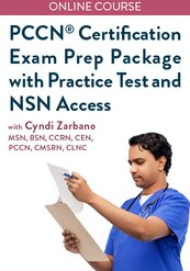 PCCN® Certification Exam Prep Package with Practice Test and NSN Access - Cyndi Zarbano