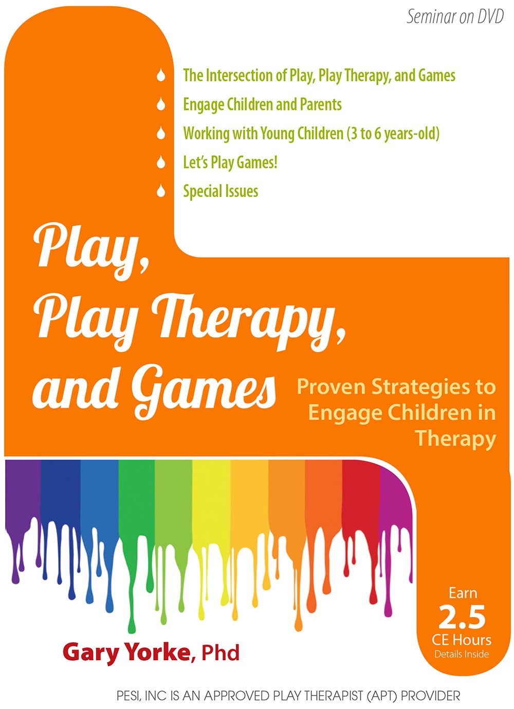 Play, Play Therapy, and Games: Proven Strategies to Engage Children in Therapy - Gary G. F. Yorke