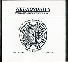 Richard Bandler - Neurosonics (Personal Enhancement) series