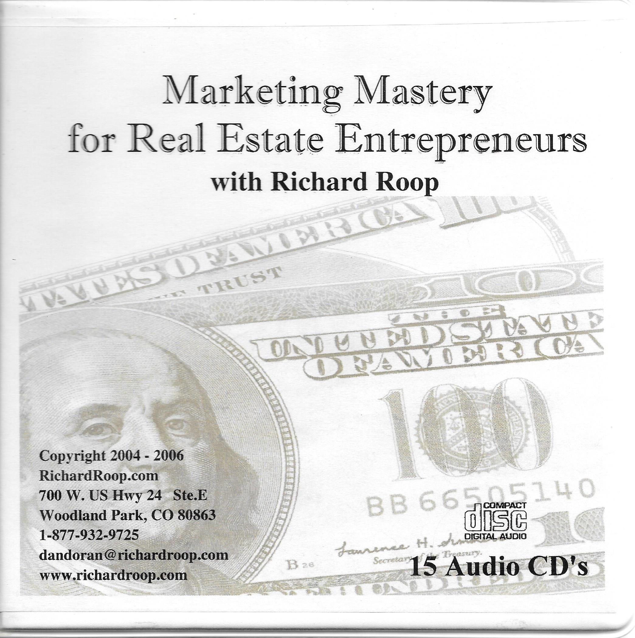 Richard Roop - Marketing Mastery for Real Estate Entrepreneurs