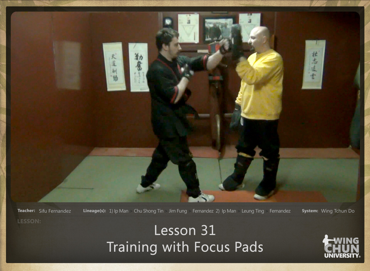 Sifu Fernandez - WingTchunDo - Lesson 31 - Training with Focus Pads