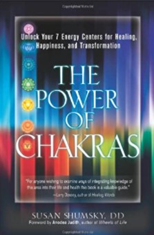 Susan Shumsky - The Power of Chakras Unlock Your 7 Energy Centers for Healing, Happiness and Transformation