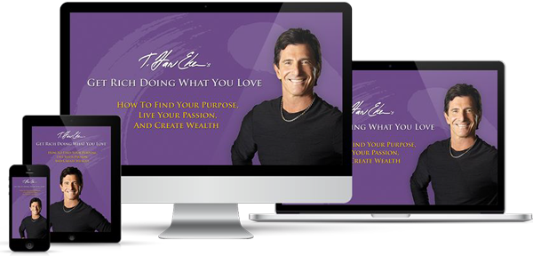 T. Harv Eker - Get Rich Doing What You Love