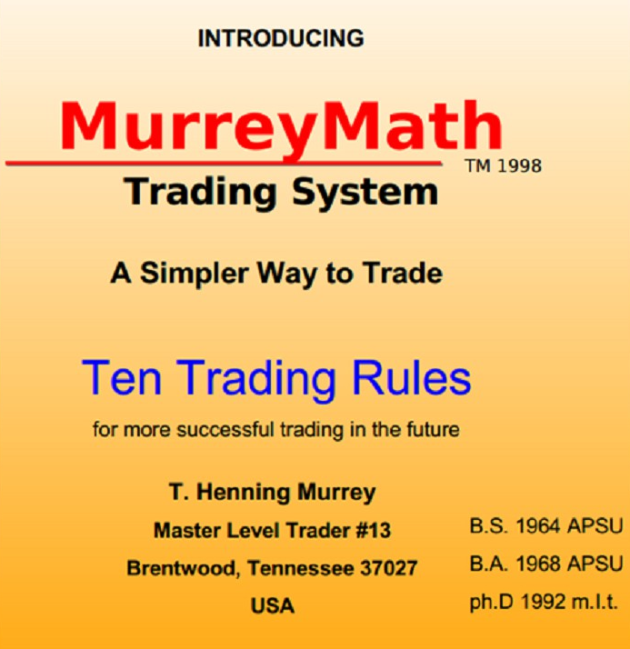 T. Henning Murrey - Introducing MurreyMath Trading System