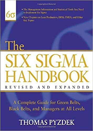 Thomas Pyzdek - The Six Sigma Handbook. Revised & Expanded