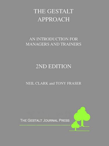 Tony Fraser, Neil Clark - Gestalt Approach - An Introduction for Managers and Trainers
