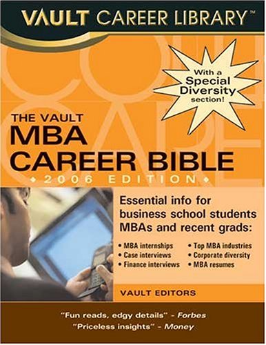 Vault Editors - The Vault MBA Career Bible