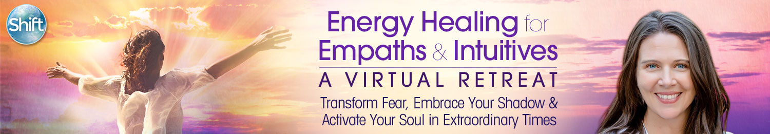Wendy De Rosa - Energy Healing for Empaths & Intuitives A Virtual Retreat