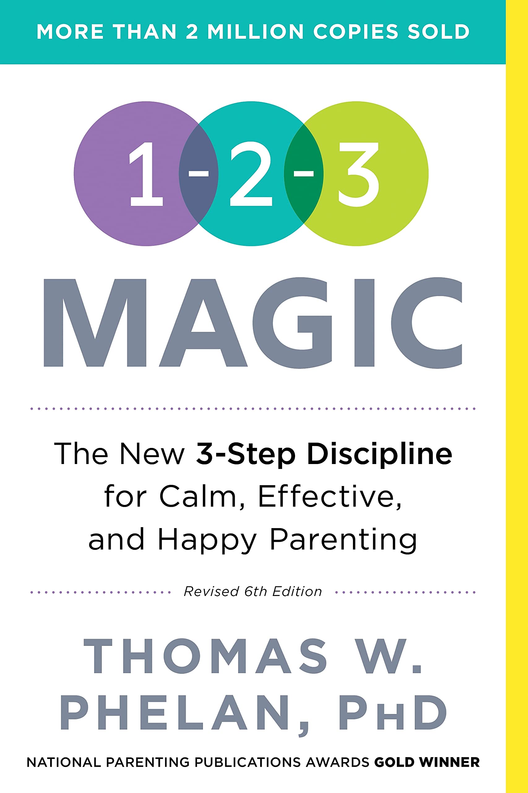 1-2-3 Magic: 3-Step Discipline for Calm, Effective & Happy Parenting - Thomas W. Phelan