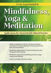 3-day Intensive, Experiential Certificate in Mindfulness, Yoga & Meditation: Applications for Mental Health Clinical Practice - Mary NurrieStearns & Rick Nurriestearns