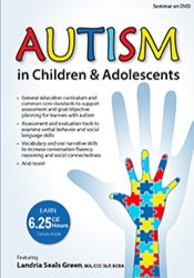 Autism in Children & Adolescents: Advancing Language for Conversation Fluency and Social Connections - Landria Seals Green