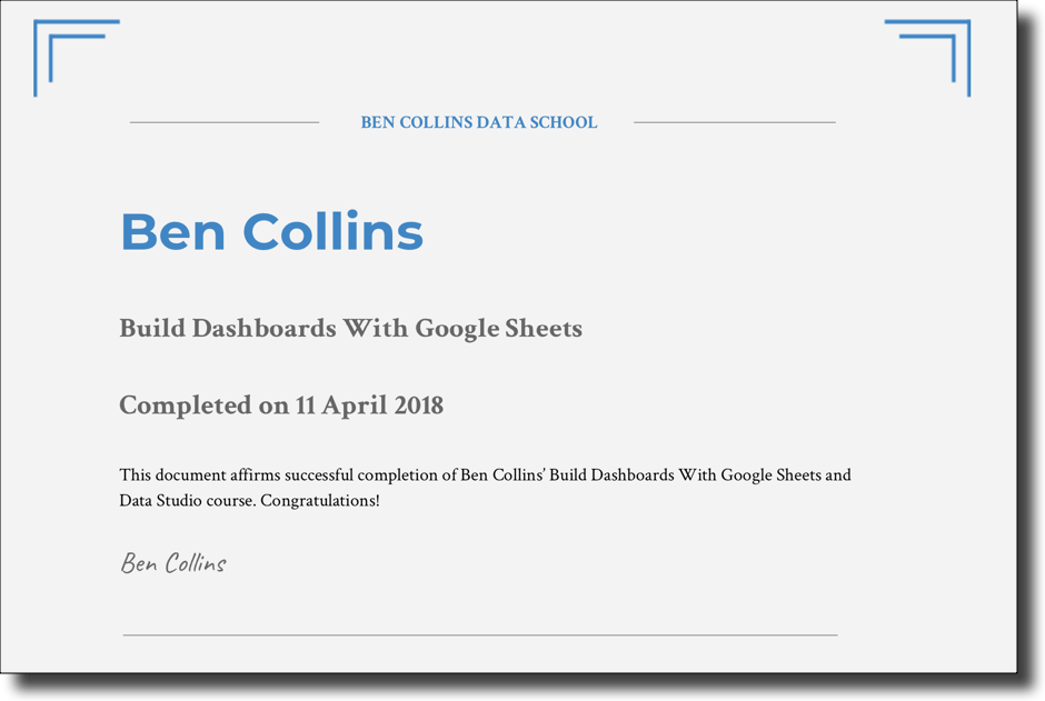 Ben Collins - Build Dashboards With Google Sheets