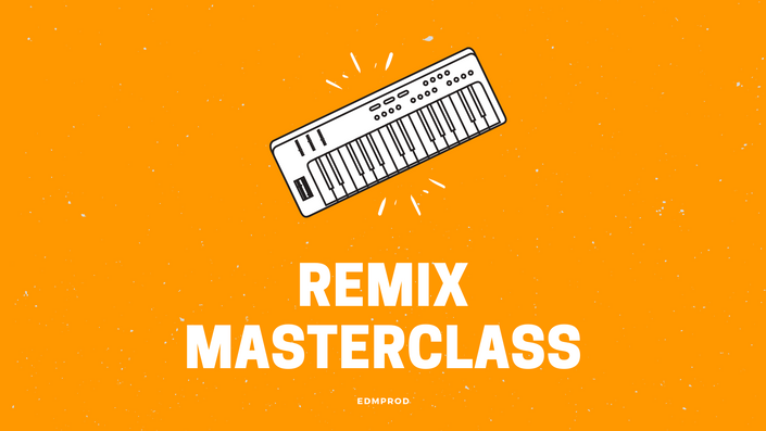Connor O’Brien & Aden Russell - Remix Masterclass