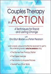 Couples Therapy in Action: 4 Techniques for Rapid and Lasting Change - Ellyn Bader & Peter Pearson, Ph.D.