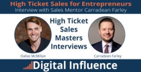 Dallas McMillan & Carradean Farley - High Ticket Sales for Entrepreneurs