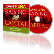 Daniel Pena - How to Raise Capital During a Recession
