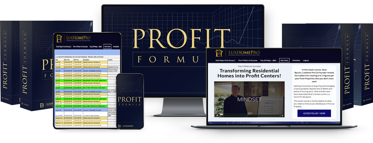 Dave Bynum - LuxHomePro Profit Formula