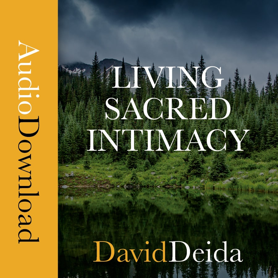 David Deida - Living Sacred Intimacy