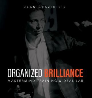 Dean Graziosi - Organized Brilliance Mastermind Deal Lab Package