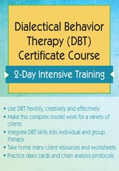 Dialectical Behavior Therapy (DBT) Certificate Course; 2-Day Intensive Training - Steven Girardeau