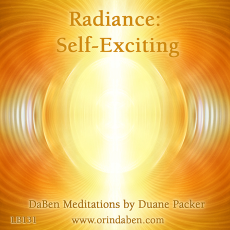 Duane and DaBen - Radiance Self-Exciting: Building Your Light Body
