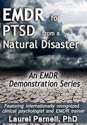 EMDR for PTSD from a Natural Disaster - Laurel Parnell