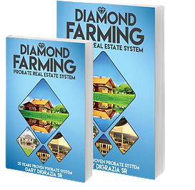 Gary Digrazia - Diamond Farming for Probates