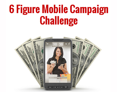 Greg Davis - 6 Figure Mobile Campaign Challenge
