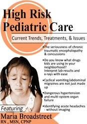 High Risk Pediatric Care: Current Trends, Treatments & Issues - Maria Broadstreet