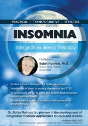 Insomnia: Integrative Sleep Therapy - Rubin Naiman