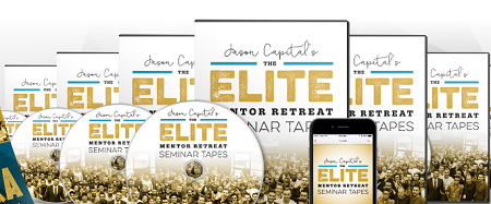 Jason Capital - Elite Mentor Retreat Seminar Tapes