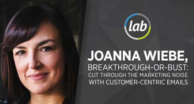 Joanna Wiebe - How to STOP Boring Your Subscribers And START Getting Clicks