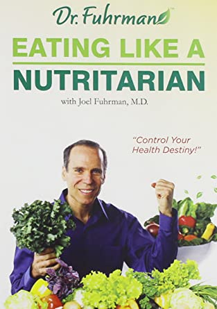 Joel Fuhrman - Eating Like a Nutritarian movie