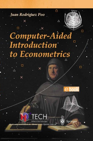 Juan M.Rodriguez Poo - Computer-Aided Introduction to Econometrics