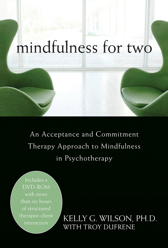 Kelly Wilson - Mindfulness for Two