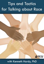 Kenneth V. Hardy - Tips and Tactics for Talking about Race