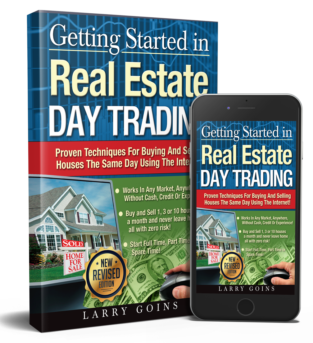 Larry Goins - Real Estate Day Trading Mastery